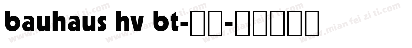 bauhaus hv bt-常规字体转换